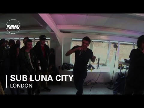 Sub Luna City Boiler Room London Live Show - UCGBpxWJr9FNOcFYA5GkKrMg