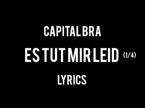 Capital Bra - Es tut mir leid (1/4) Lyrics