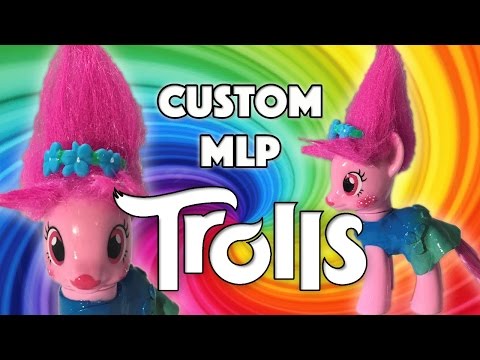 Custom POPPY TROLLS MOVIE Pony DreamWorks My Little Pony Tutorial