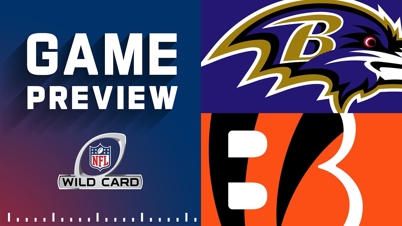 Baltimore Ravens vs. Cincinnati Bengals | 2022 Wild Card Round Preview