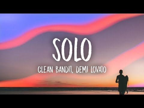 Clean Bandit - Solo (Lyrics) feat. Demi Lovato - UCn7Z0uhzGS1KjnO-sWml_dw