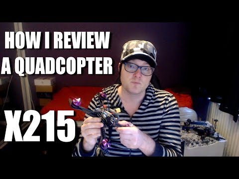 How I Review A Quadcopter - X215 Updated Version - UCKE_cpUIcXCUh_cTddxOVQw