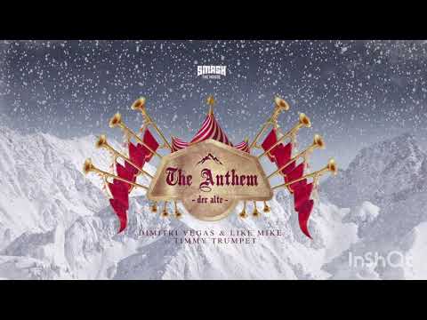 The Anthem (der alte) Dimitri Vegas & Like Mike vs Timmy Trumpet