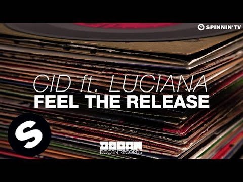 CID ft. Luciana - Feel The Release (OUT NOW) - UCpDJl2EmP7Oh90Vylx0dZtA