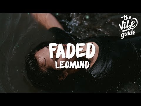 Leomind - Faded (Lyrics) - UCxH0sQJKG6Aq9-vFIPnDZ2A