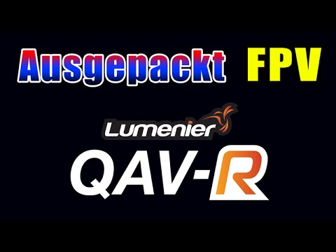 Ausgepackt QAV-R von Lumenier - UCXb0EEIl9526tlQlRCV-LOA