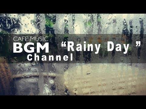 Cafe Music BGM channel - NEW SONGS "Rainy Day" - Relaxing Saxophone Jazz - UCJhjE7wbdYAae1G25m0tHAA