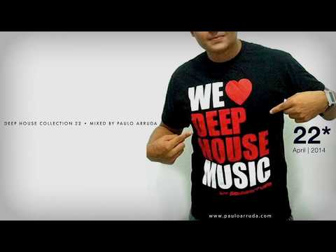 Deep House Collection 22 by Paulo Arruda - UCXhs8Cw2wAN-4iJJ2urDjsg