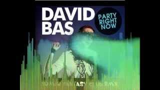 David Bas - Party Right Now (Tomio Fantasy Club Rmx)