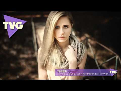 Thief - Cry Me A River (Justin Timberlake Cover) - UCouV5on9oauLTYF-gYhziIQ