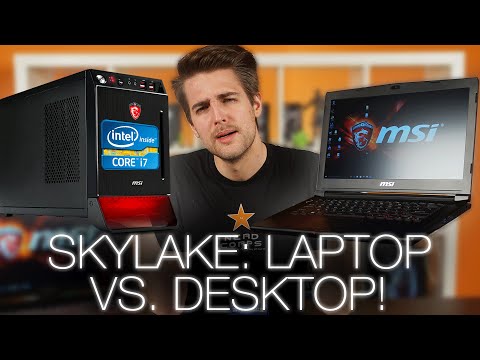 Laptop vs. Desktop Skylake CPU Comparison ft. MSI Gaming Laptops - UCjTCFFq605uuq4YN4VmhkBA