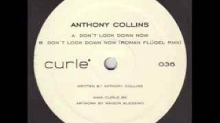 Anthony Collins - Don't Look Down Now (Roman Flügel remix)