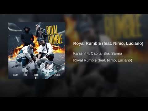 Royal Rumble (feat. Nimo, Luciano) - Kalazh44, Capital Bra, Samra,