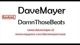 Dave Mayer - Damn Those Beats [HARDSOUL PRESSINGS]