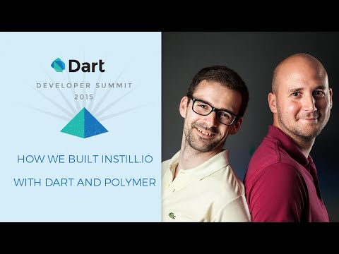 How We Built Instill.io With Dart and Polymer (Dart Developer Summit 2015) - UC_x5XG1OV2P6uZZ5FSM9Ttw