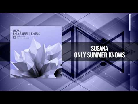 Susana - Only Summer Knows (Amsterdam Trance) - UCsoHXOnM64WwLccxTgwQ-KQ