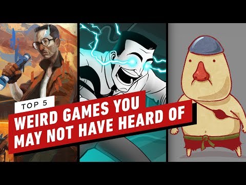 Top 5 Weird Games You May Not Have Heard Of - UCKy1dAqELo0zrOtPkf0eTMw