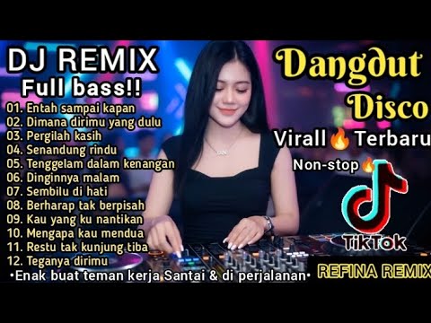 Dangdut Remix Disco DJ VIRAL TIKTOK🔥 POPULER, Bangkit dr Rasa Sakit, TEMAN KERJA & dalam PERJALANAN