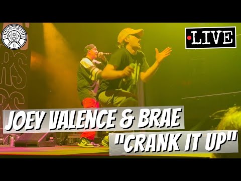 Joey Valence & Brae "Crank It Up" LIVE