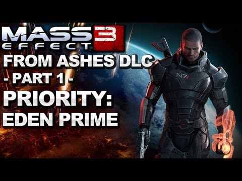 Mass Effect 3 - From Ashes DLC Priority: Eden Prime - DLC Walkthrough (Part 1)