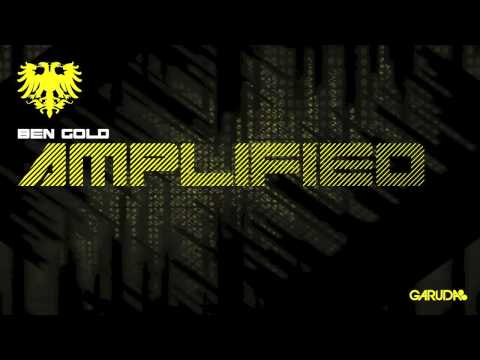 Ben Gold - Amplified (Original Mix) [Garuda] - UClJBGIBVKJJuRIpA6DaeQBw