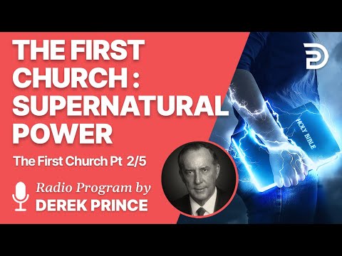 The First Church 2 of 5 - Supernatural Power