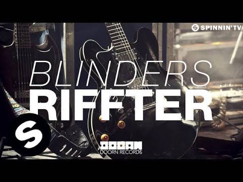 Blinders - Riffter (OUT NOW) - UCpDJl2EmP7Oh90Vylx0dZtA