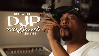 DjP - 420 Break (Video Oficial) 2016