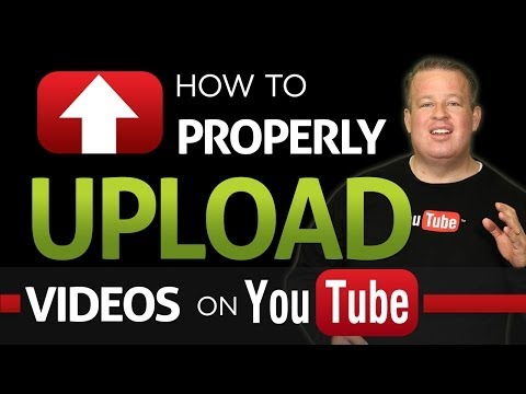 How To Properly Upload Videos To YouTube - UCpDJl2EmP7Oh90Vylx0dZtA