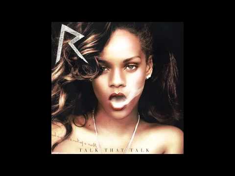 Rihanna Talk That Talk Official Solo version, Absolutely no Jay Z