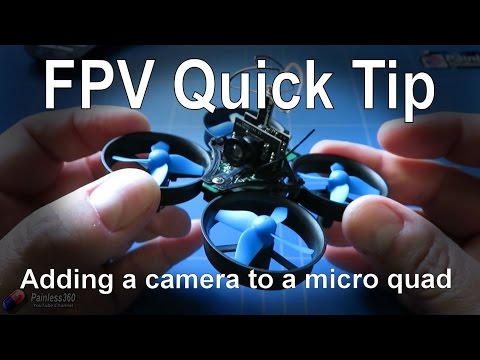 FPV Quick Tips: Adding a camera to a micro quadcopter - UCp1vASX-fg959vRc1xowqpw