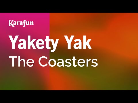 Karaoke Yakety Yak - The Coasters * - UCbqcG1rdt9LMwOJN4PyGTKg