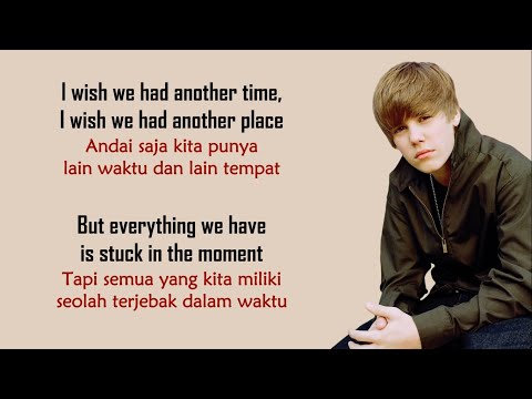 Justin Bieber - Stuck In the Moment | Lirik Terjemahan Indonesia