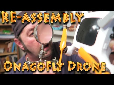 Repair: OnagoFly The Smart Nano Drone Re-Assembled!!! (09.10.2016) - UC18kdQSMwpr81ZYR-QRNiDg