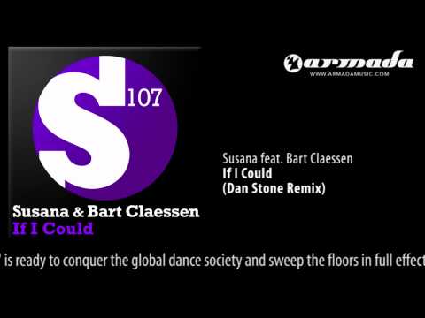 Susana feat. Bart Claessen - If I Could (Dan Stone Remix) - UCGZXYc32ri4D0gSLPf2pZXQ
