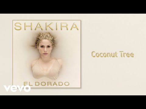 Shakira - Coconut Tree (Audio) - UCGnjeahCJW1AF34HBmQTJ-Q