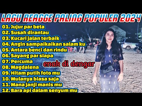 LAGU REGGAE  Ambon PALING POPULER  🍃 menemani saat gabut 🌴 Lagu reggae timur 2024