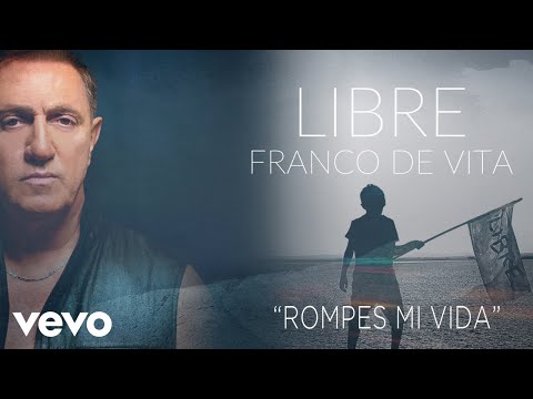 Franco de Vita - Rompes Mi Vida (Cover Audio) - UC5KtBmuc481JWemjYC7KPQw