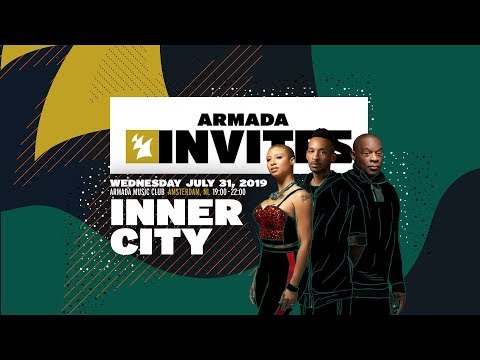 Armada Invites: Inner City - UCGZXYc32ri4D0gSLPf2pZXQ