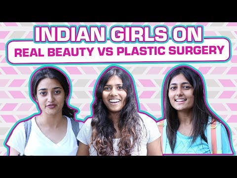 WATCH #Beauty | Indian GIRLS OPINION On REAL BEAUTY vs PLASTIC SURGERY #India #Health #Women