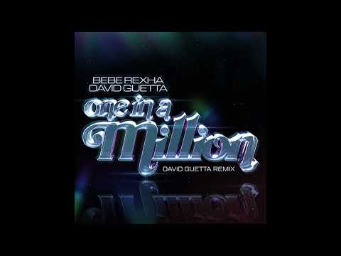 Bebe Rexha & David Guetta - One in a Million (David Guetta Remix)