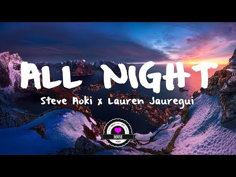 Steve Aoki x Lauren Jauregui - All Night (Alan Walker Remix) - UCwIgPuUJXuf2nY-nKsEvLOg