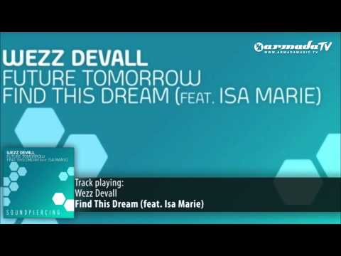 Wezz Devall feat. Isa Marie - Find This Dream (Original Mix) - UCGZXYc32ri4D0gSLPf2pZXQ