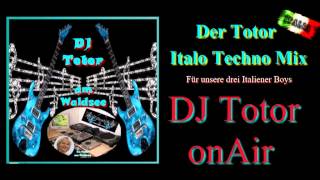 Totor - Italo Techno Mix
