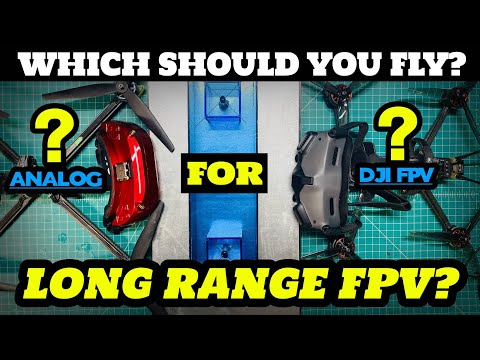 Which is Best? - DJI FPV or Analog Fpv for Long Range Fpv - UCwojJxGQ0SNeVV09mKlnonA