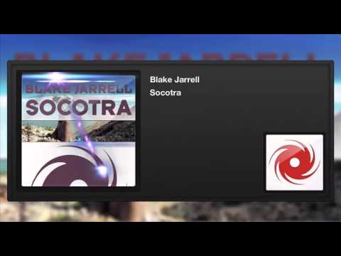 Blake Jarrell - Socotra - UCvYuEpgW5JEUuAy4sNzdDFQ