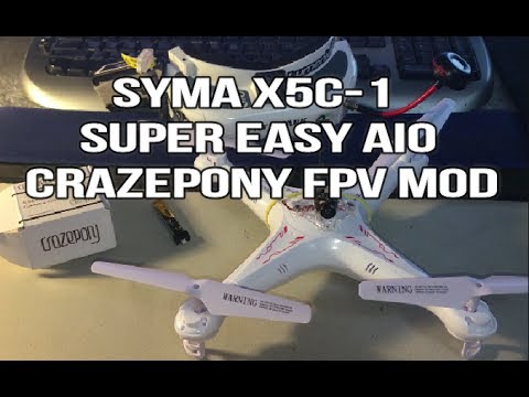 Syma X5C-1| SUPER EASY AIO CRAZEPONY FPV MOD - UCU33TAvzA-wgPMgcrdMVIdg