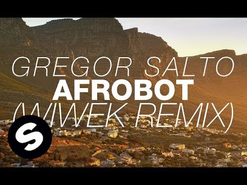 Gregor Salto - Afrobot (Wiwek Remix) - UCpDJl2EmP7Oh90Vylx0dZtA