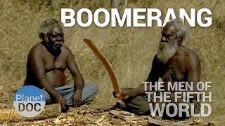 Boomerang. The Men of Fifth World | Tribes - Planet Doc Full Documentaries