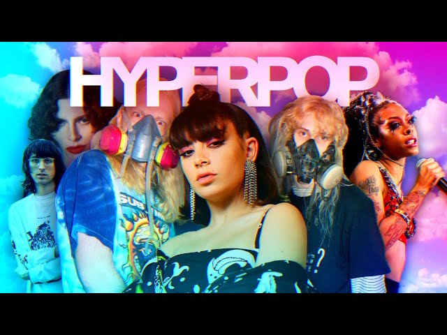What is Hyper Pop Music?